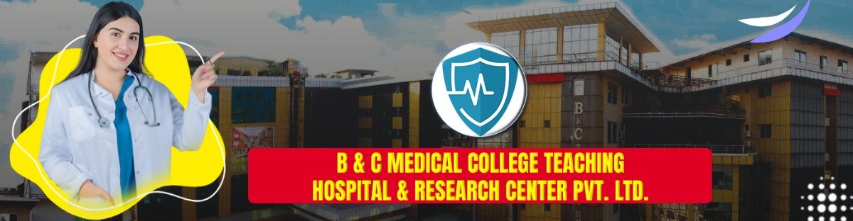 b & c medical college teaching hospital & research center